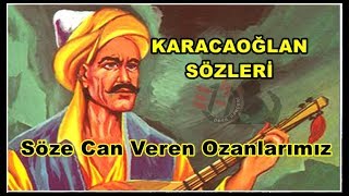 Yare Gizli Sözlerim Var. Diyemiyom Ele Karşı...Karacaoğlan Sözleri (Söze Can Veren Ozanlarımız )