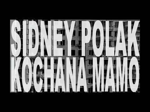 Sidney Polak - Kochana Mamo [Official Music Video]
