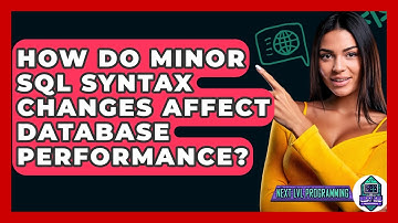How Do Minor SQL Syntax Changes Affect Database Performance? - Next LVL Programming