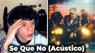 Reacción Seven Kayne - Se Que No Acústico