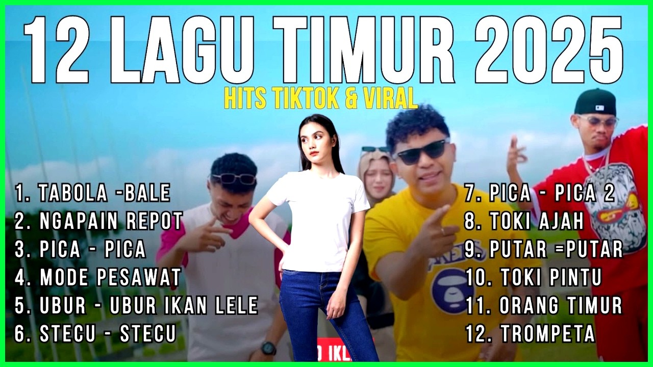 Lagu Timur 2025 Terbaru & Viral TikTok 🔥 Tabola Bale, Ngapain Repot, Toki Ajah, Orang Timur