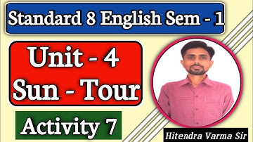 Std 8 English Sem 1 Unit 4 Activity 7 | Sun Tour