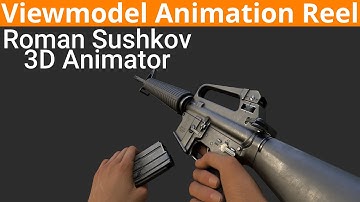 Roman Sushkov | Viewmodel Animation Reel 2021