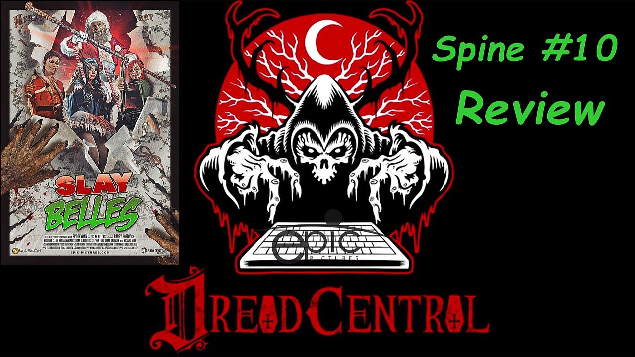 Dread Central Presents #10 - Slay Belles (Review)