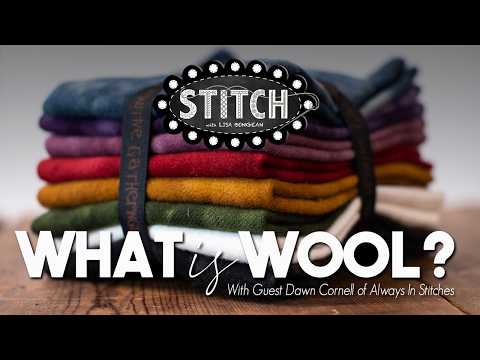 What Is Wool? with Lisa Bongean & Dawn Cornell | Always In Stitches | Primitive Gatherings