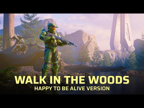 Halo - A Walk in the Woods but I Will Help Ya Forget all the Bad in the World