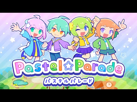 Pastel☆Parade 公式トレイラー