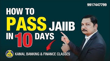 How to pass JAIIIB  in 10 days sure success - strategy by Kamal Sir