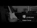 導(しるべ) / CIVILIAN /  Guiter Cover 【ギター弾いてみた】