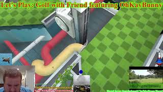 Let's Play: Golf with Friends featuring OhKayBunny