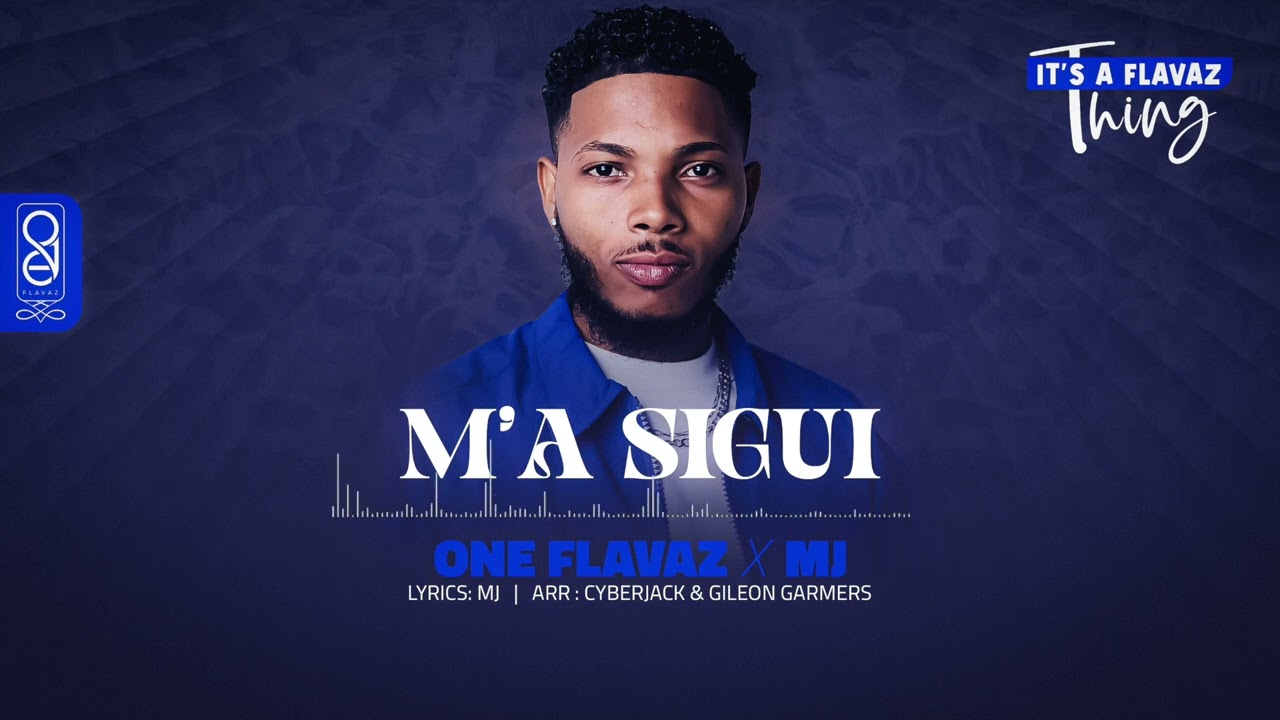 ONE Flavaz x MJ - M'a sigui