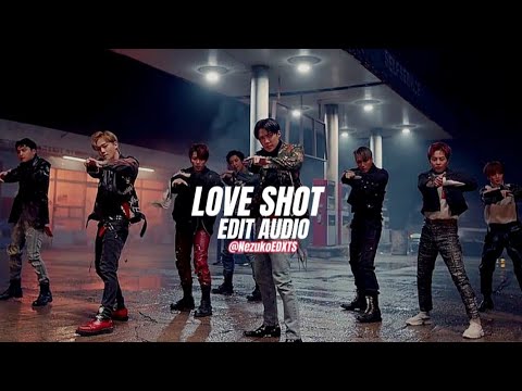 EXO   Love Shot Edit audio