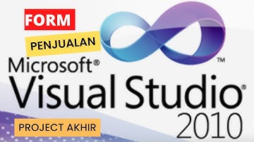 Projects Akhir "Membuat Form Penjualan Menggunakan Microsoft Visual Studio 2010"