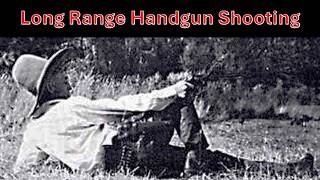 Long Range Handgun Shooting
