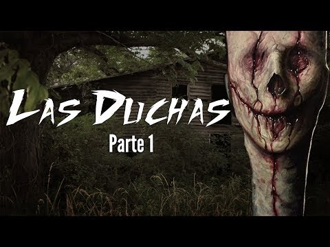 Las Duchas - Parte 1 | Creepypasta