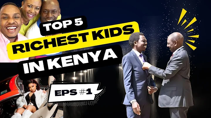 Meet The Top 5 Richest Kids In Kenya