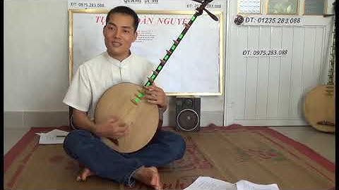 DẠY ĐÀN NGUYỆT CHO NGƯỜI DỐT CỰC DỐT p4.10 bai 1 CƠ BẢN 1