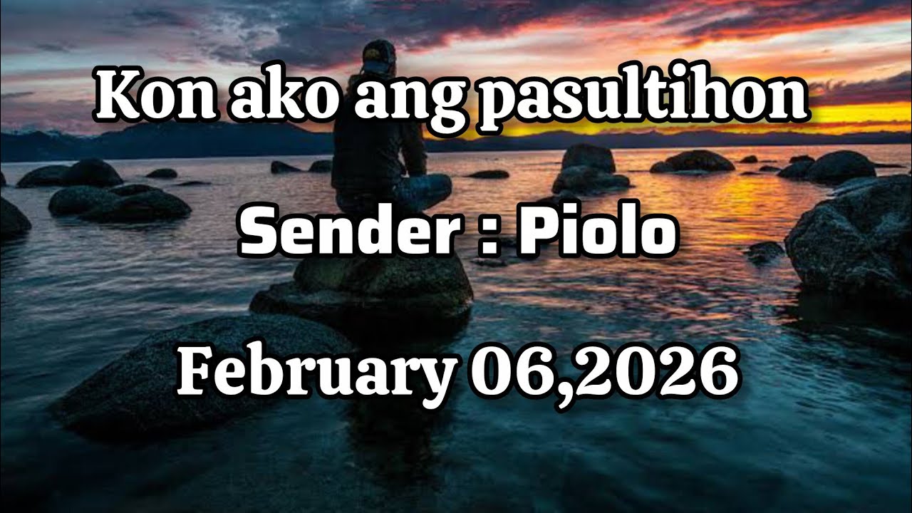 Kon ako ang pasultihon sender Piolo February 06 2026