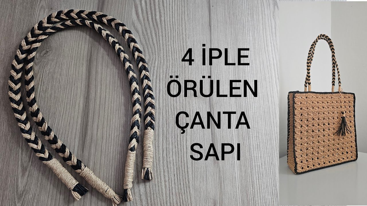 4 İPLE ÖRÜLEN KOLAY VE ŞIK ÇANTA SAPI YAPIMI