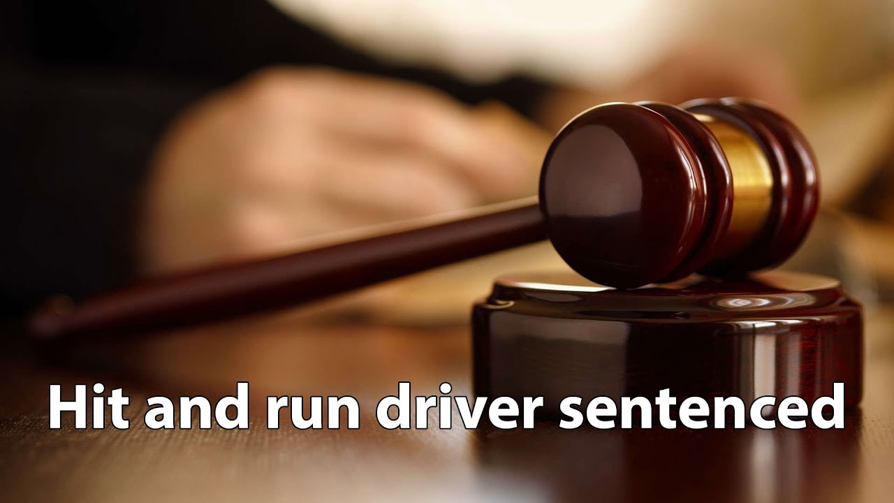 Hit and run driver sentenced - YouTube
