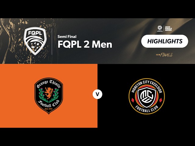 FQPL 2 Men Semi Final - Grange Thistle vs. Moreton City Excelsior Highlights