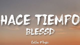 BLESSD - HACE TIEMPO (Letra/Lyrics)