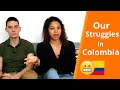 Our Struggles Of Settling Down In Colombia | Personal Story Pt. 2