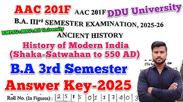 History of Modern India (Shaka-Satwahan to 550 AD) Answer Key-2025 | aac 201f ddu answer key-2025 