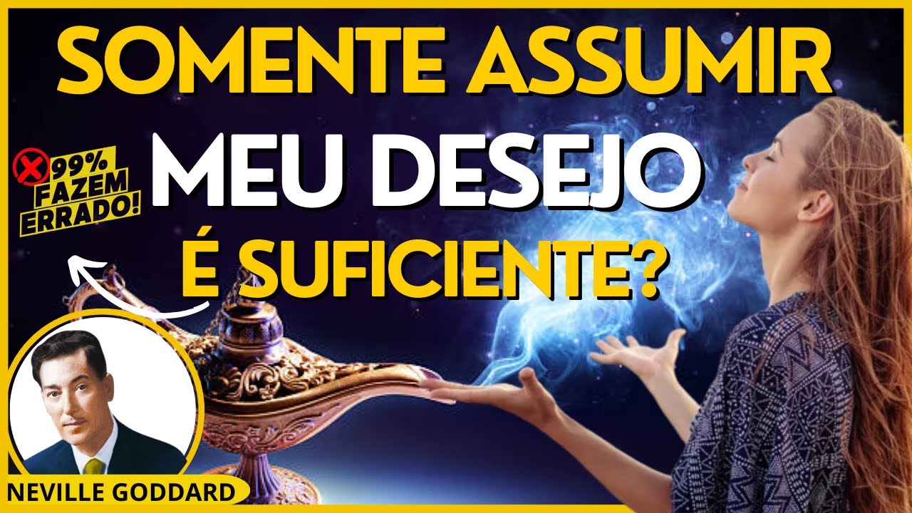 💥99% NÃO SABEM DISSO💥APRENDA COMO ASSUMIR O ESTADO DO DESEJO REALIZADO ...