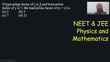 If least prime factor of x is 3 and least prime factor of y is 7. The least prime factor of (x+y)
