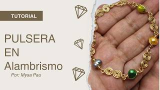 Pulsera en alambrismo paso a paso: fácil, bonita y hecha a mano ✨