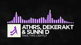 [Rock/Dubstep] - ATHRS, Dekerakt & Sunni D - Take This Lightly