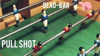 Foosball Shot: Pull Shot, Dead-Bar