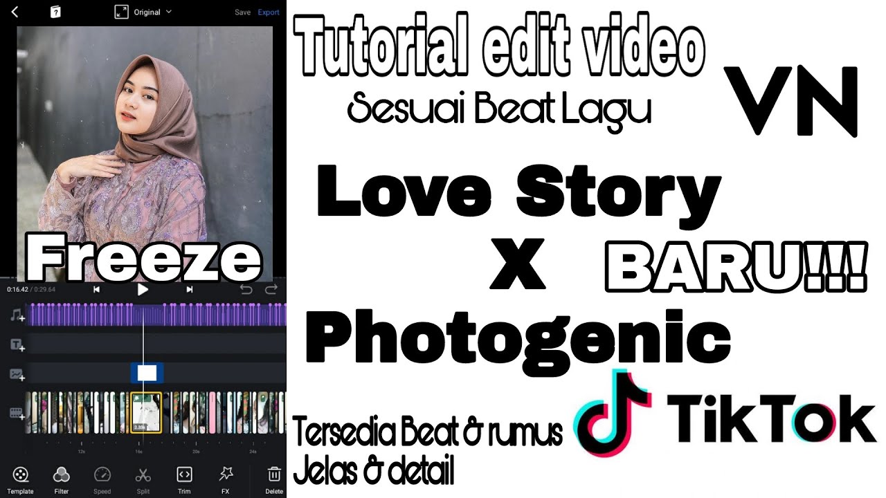 Tutorial Edit Video Tiktok Di Freeze Lagu Love Story X Photogenic Sesuai Beat Yang Lagi Virall Youtube