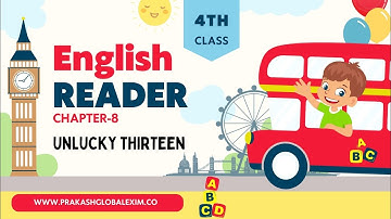 CHAPTER-8 | CLASS- 4 | ENGLISH READER TEJAS | UNLUCKY THIRTEEN | PRAKASH GLOBAL EXIM | ‪@TinTinTV900