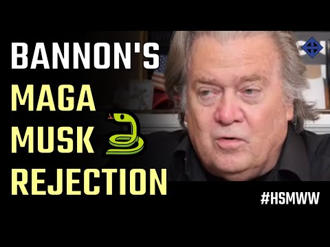 The MAGA Musk Rejection: Vile worm Steve Bannon turns