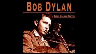 Bob Dylan - Baby, Let Me Follow You Down (1962) [Digitally Remastered]
