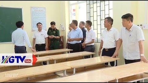 Kiểm tra công tác chuẩn bị Kỳ thi tốt nghiệp THPT tại Hùng An - Ngày 13/6/2025