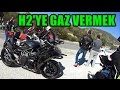 H2 GÖRDÜM - GAZ VERDİM :D