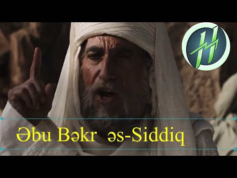 Əbu Bəkr əs-Siddiq - İlk Xəlifə - İslam Ümmətinin məşhur simaları