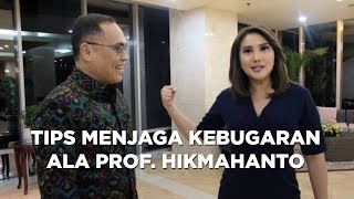 Tips Menjaga Kebugaran ala Prof. Hikmahanto
