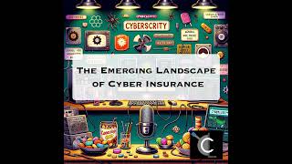 The Emerging Landscape of Cyber Insurance
