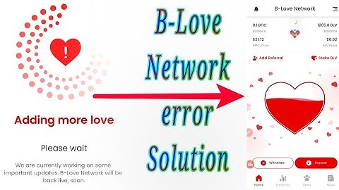B love network adding more love error Solution ! B love network adding more love problem solve..