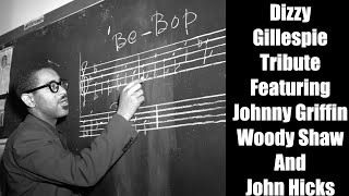 Dizzy Gillespie Tribute with Johnny Griffin, Woody Shaw, John Hicks, Reggie Johnson & Alvin Queen
