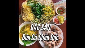 Bún cá Châu Đốc làm theo C.thức gia truyền chính gốc Miền tây #cooking #monngon #dacsanmientay #food