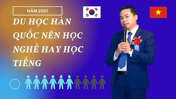 Du học hàn quốc - Sự khác nhau giữa du học nghề và du học tiếng Hàn Quốc