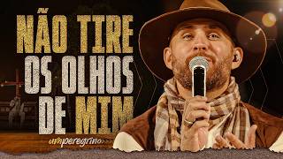 Vídeo de Não Tire Os Olhos De Mim