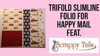 Trifold Slimline Folio for Happy Mail feat. Scrappy Tails Crafts
