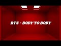 BTS BODY TO BODY Easy Lyrics 