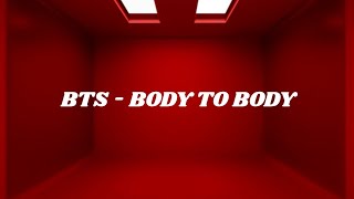 Bts  Body To Body easy S